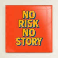 Tegeltje - No risk no story
