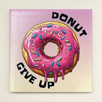 Tegeltje - Donut give up
