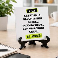 Verjaardag tegeltje - Leeftijd is een getal