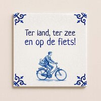 Delfts Blauw tegeltje - Ter land, ter zee en op de fiets!