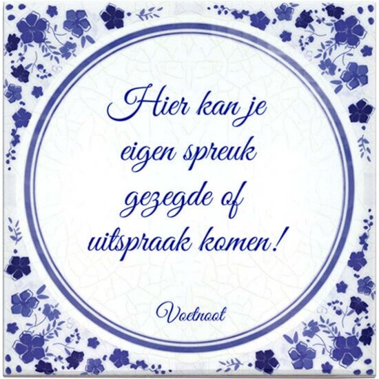 Vrolijk tegeltje (nr. 7 met foto)