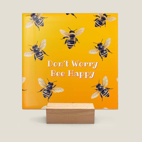 Tegeltje - Don&#039;t Worry Bee Happy