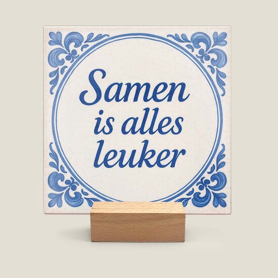 Tegeltje - Samen is alles leuker