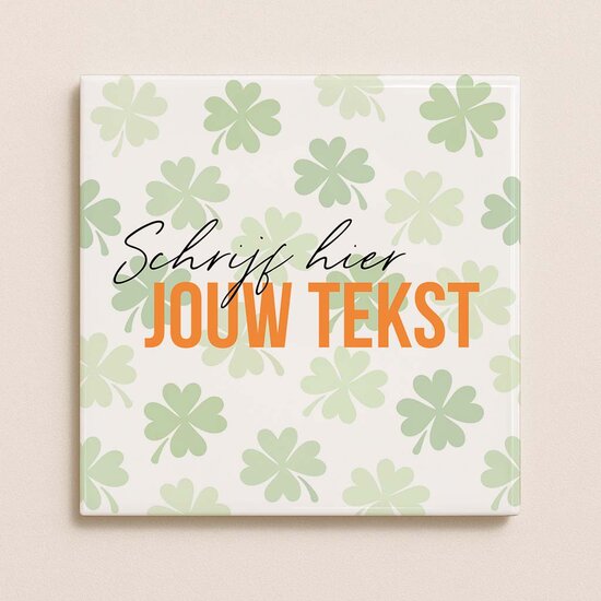 Hip tegeltje - Klavertjes