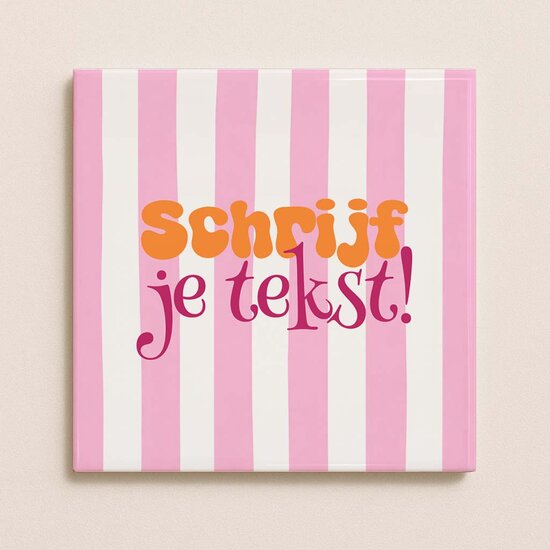 Tegeltje met eigen tekst &ndash; Strepen