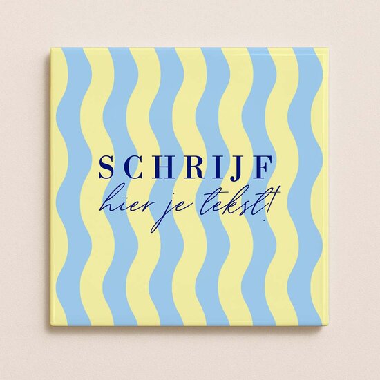 Tegeltje met eigen tekst - Wavey