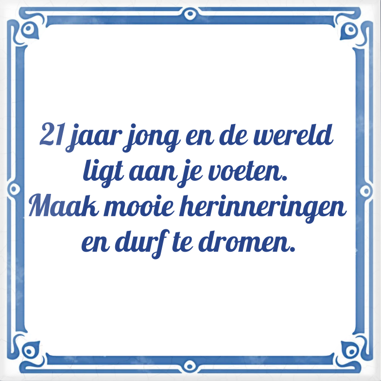 Verjaardagswensen 21 jaar: Krachtige & mooie voorbeelden