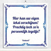 bedrag maniac lof TEGELTJE MAKEN? Tegeltje met tekst of foto! - Tegeltjes.com