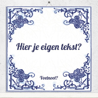 Wonderbaar Spreuken | Overzicht spreuken voor elke dag en thema! - Tegeltjes.com FO-14