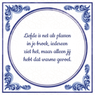 wijsheden liefde | liefdesspreuken en wijsheden. - tegeltjes