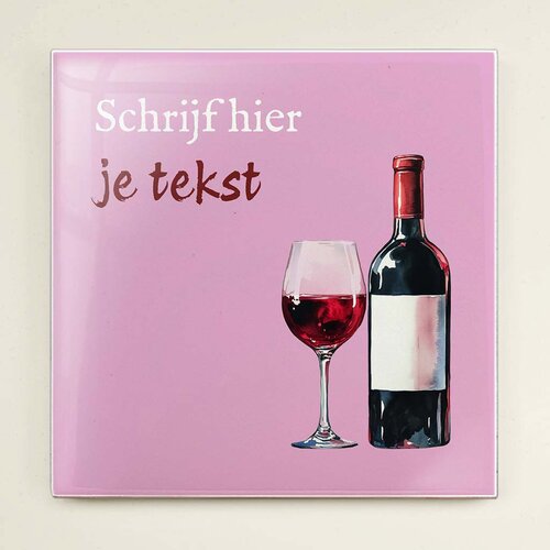 Tegeltje - Wijn Tegeltje - Wijn