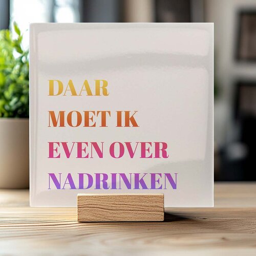 Tegeltje - Nadrinken