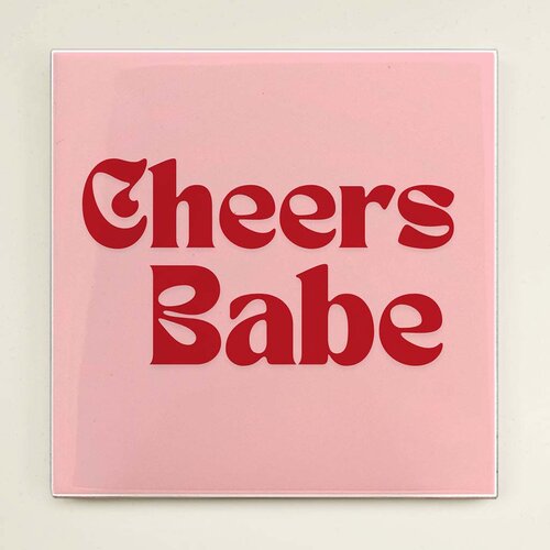 Tegeltje - Cheers Babe