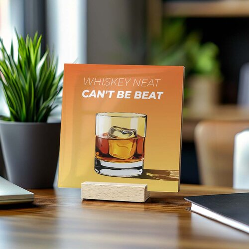 Tegeltje - Whiskey Neat, Can't Be Beat