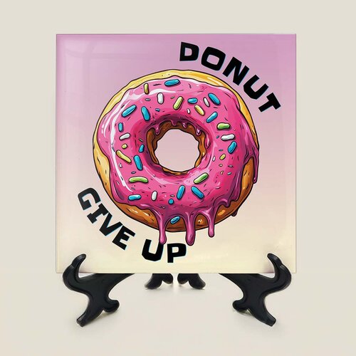 Tegeltje - Donut give up
