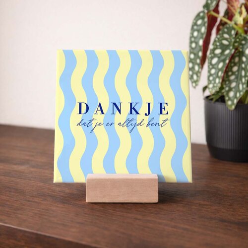 Tegeltje met eigen tekst - Wavey