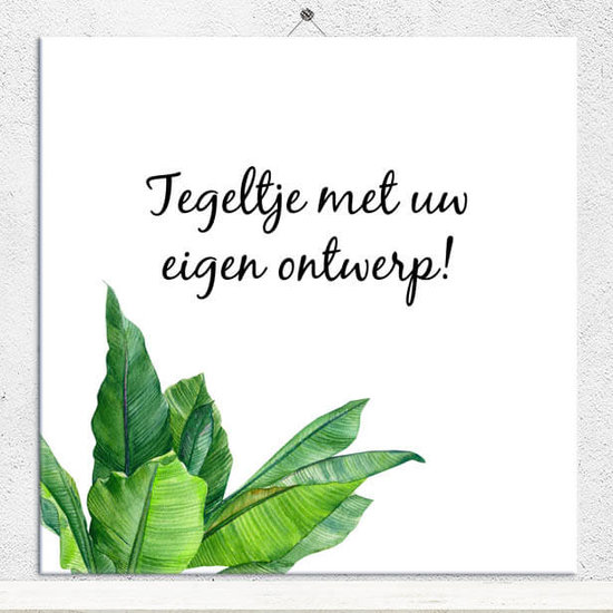 Eigen ontwerp tegeltje