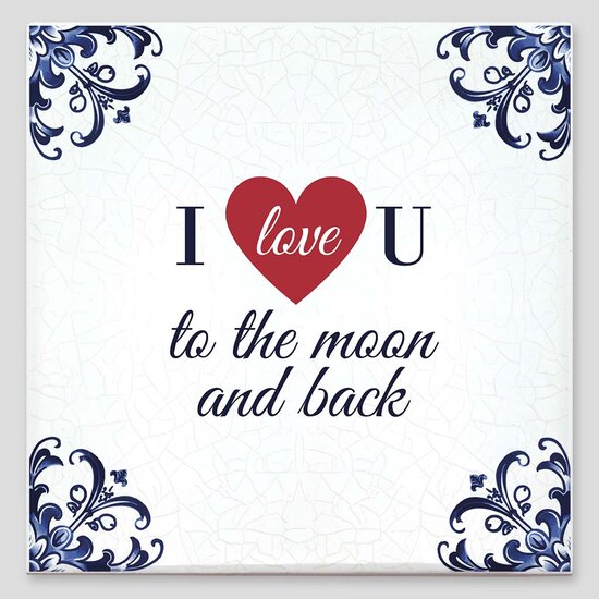 Spreuktegel - I love u to the moon and back