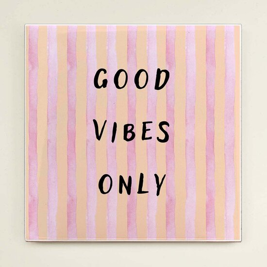 Tegeltje - Good vibes only