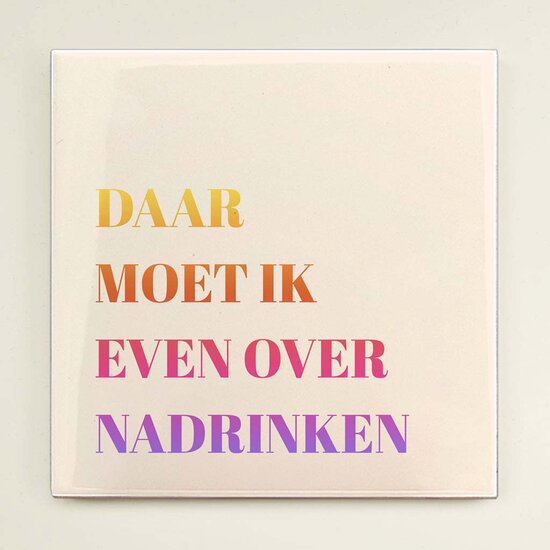 Tegeltje - Nadrinken