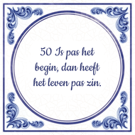 50 Is Pas Het Begin Dan Heeft Leven Zin huismerk kopen in de aanbieding