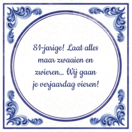 81 Jarige Laat Alles Maar Zwaaien En Zwieren Wij Gaan Je Verjaardag Vieren huismerk kopen in de aanbieding