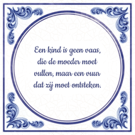 Een Kind Is Geen Vaas Die De Moeder Moet Vullen Maar Vuur Dat Zij Ontsteken huismerk kopen in de aanbieding Een Kind Is Geen Vaas Die De Moeder Moet Vullen Maar Vuur Dat Zij Ontsteken huismerk kopen in de aanbieding