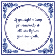 If You Light A Lamp For Somebody It Will Also Lighten Your Own Path huismerk kopen in de aanbieding If You Light A Lamp For Somebody It Will Also Lighten Your Own Path huismerk kopen in de aanbieding