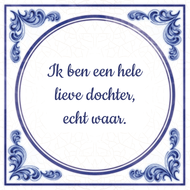 Ik Ben Een Hele Lieve Dochter Echt Waar huismerk kopen in de aanbieding Ik Ben Een Hele Lieve Dochter Echt Waar huismerk kopen in de aanbieding