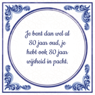 Je Bent Dan Wel Al 80 Jaar Oud Je Hebt Ook 80 Wijsheid In Pacht huismerk kopen in de aanbieding Je Bent Dan Wel Al 80 Jaar Oud Je Hebt Ook 80 Wijsheid In Pacht huismerk kopen in de aanbieding