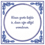 Waar Grote Liefde Is Daar Zijn Altijd Wonderen huismerk kopen in de aanbieding