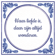 Waar Liefde Is Daar Zijn Altijd Wonderen huismerk kopen in de aanbieding