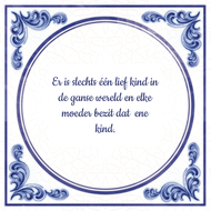 Er Is Slechts Een Lief Kind In De Ganse Wereld En Elke Moeder Bezit Dat Ene huismerk kopen in de aanbieding Er Is Slechts Een Lief Kind In De Ganse Wereld En Elke Moeder Bezit Dat Ene huismerk kopen in de aanbieding